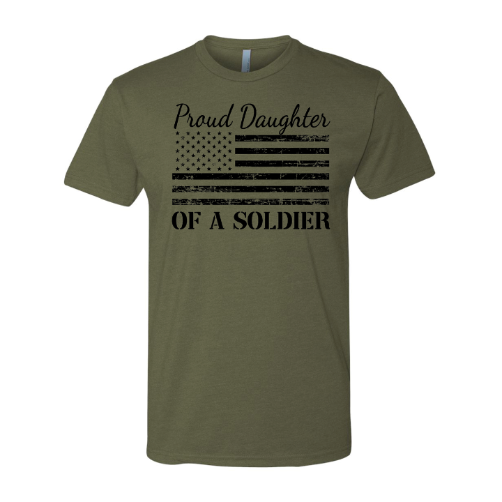 Proud Daughter of a Soldier T-Shirt (Green)