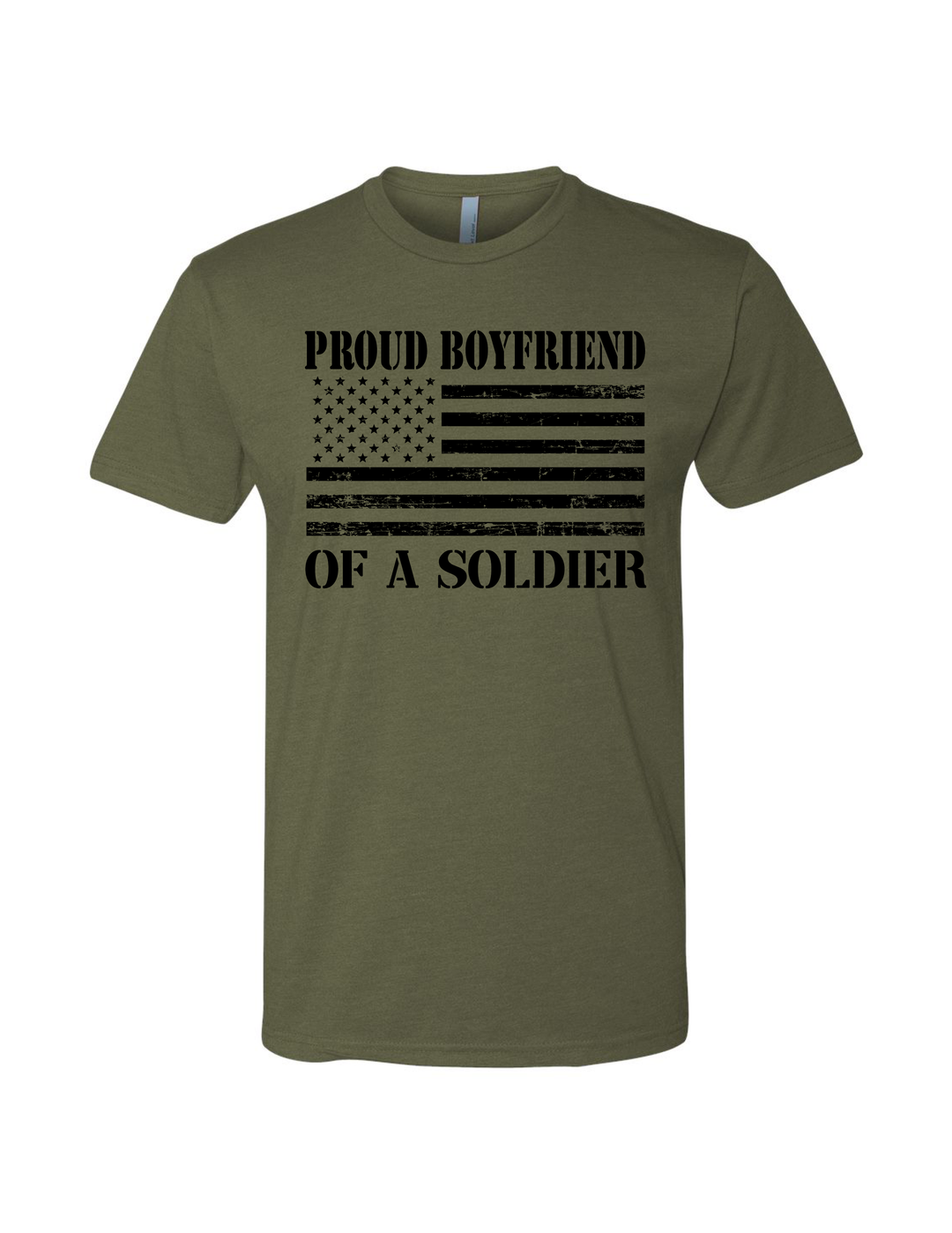 Proud Boyfriend of a Soldier T-Shirt (Military Green)