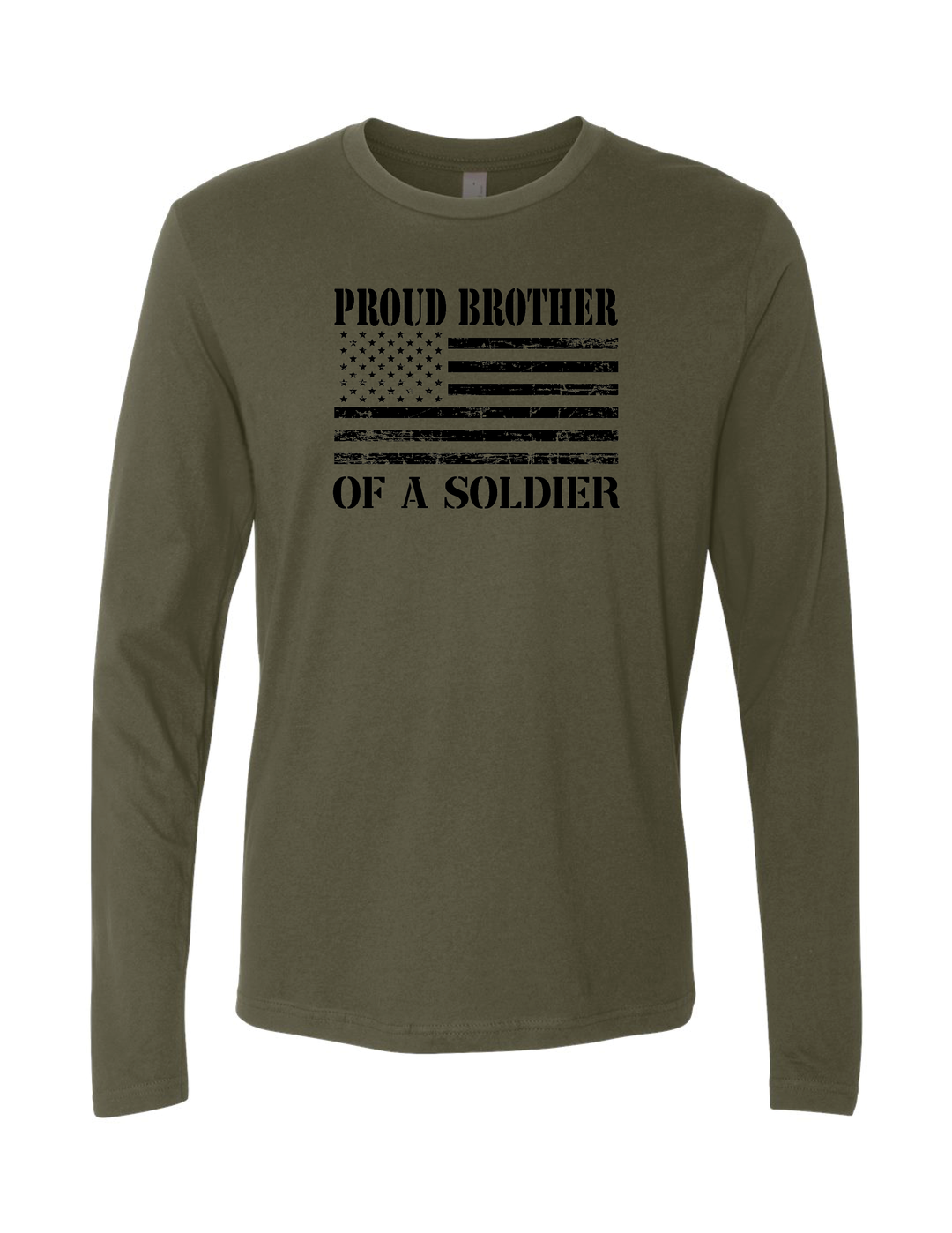 Proud Brother of a Soldier Flag Long Sleeve T-Shirt (Military Green)