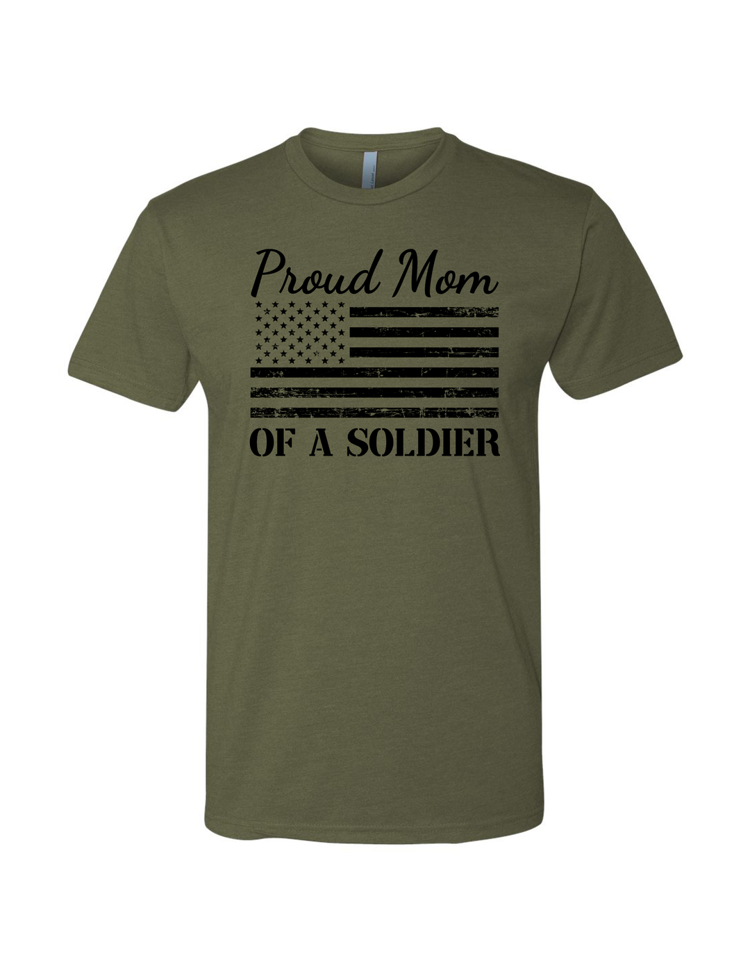 Proud Mom of a Soldier Flag T-Shirt (Military Green)